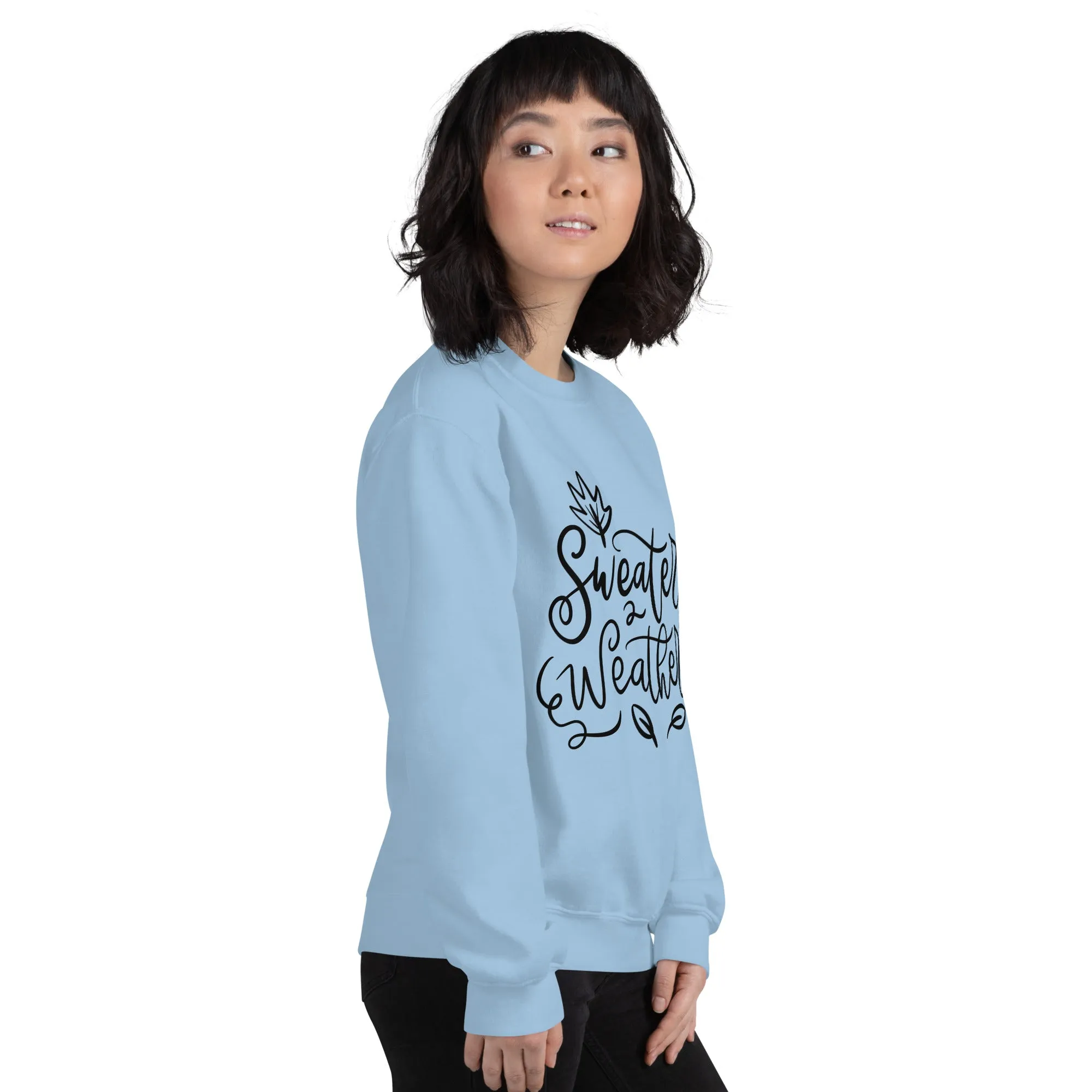 Sweater Weather Sweatshirt