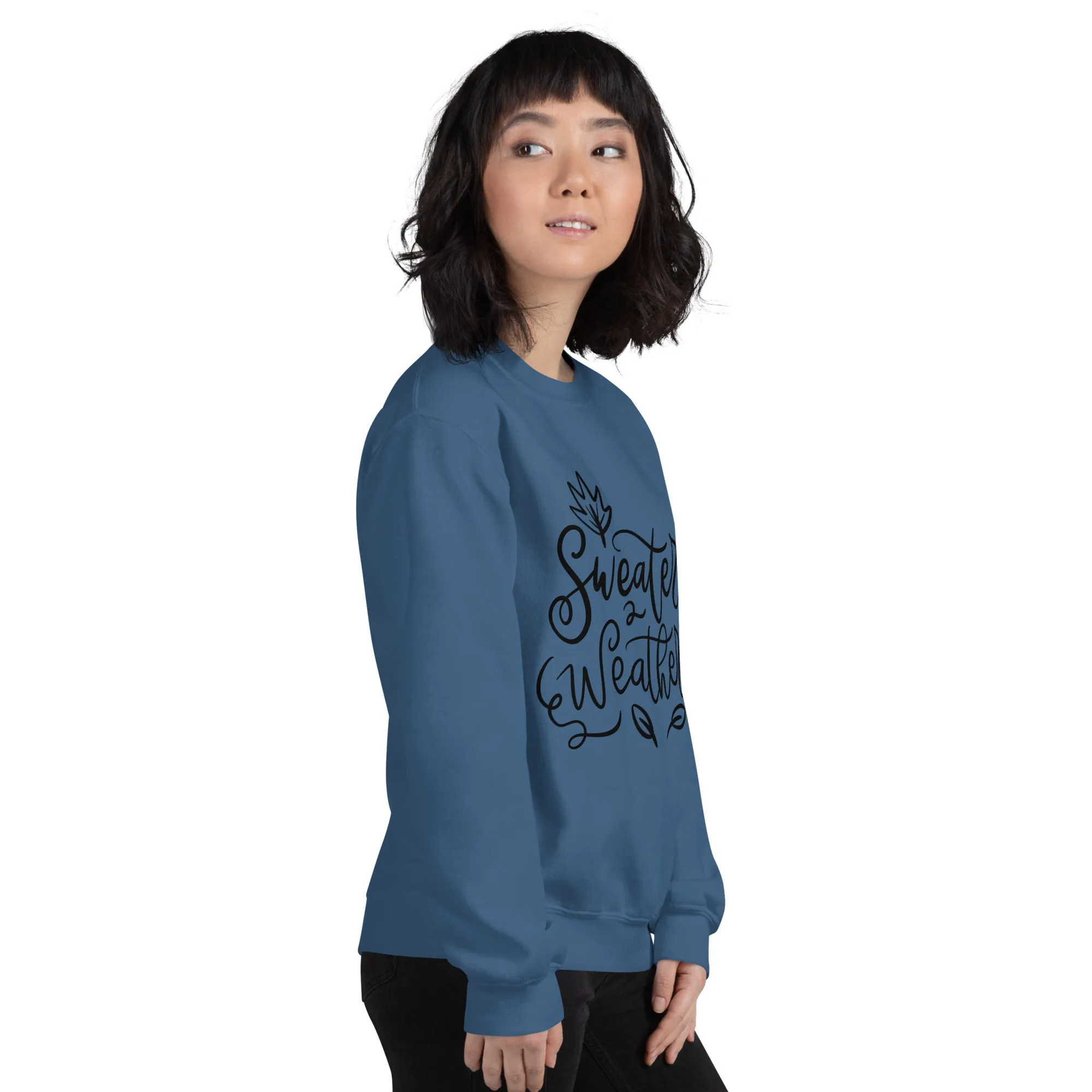 Sweater Weather Sweatshirt