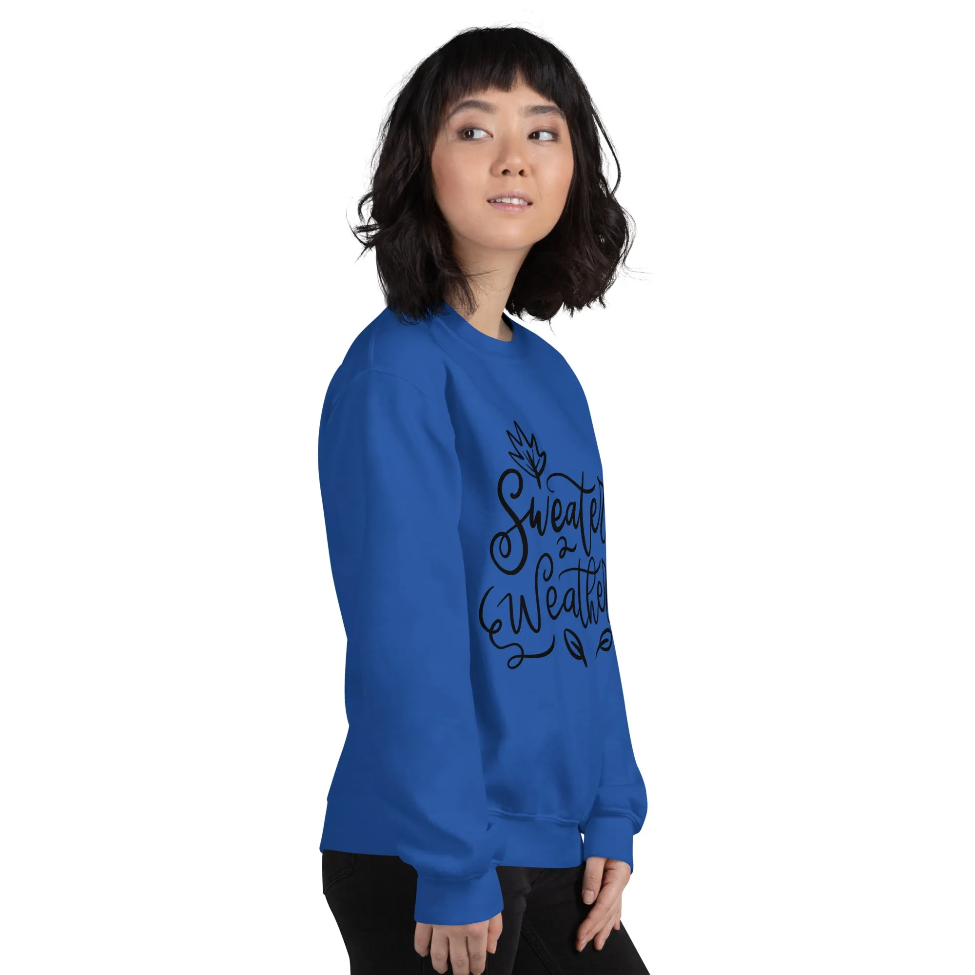 Sweater Weather Sweatshirt