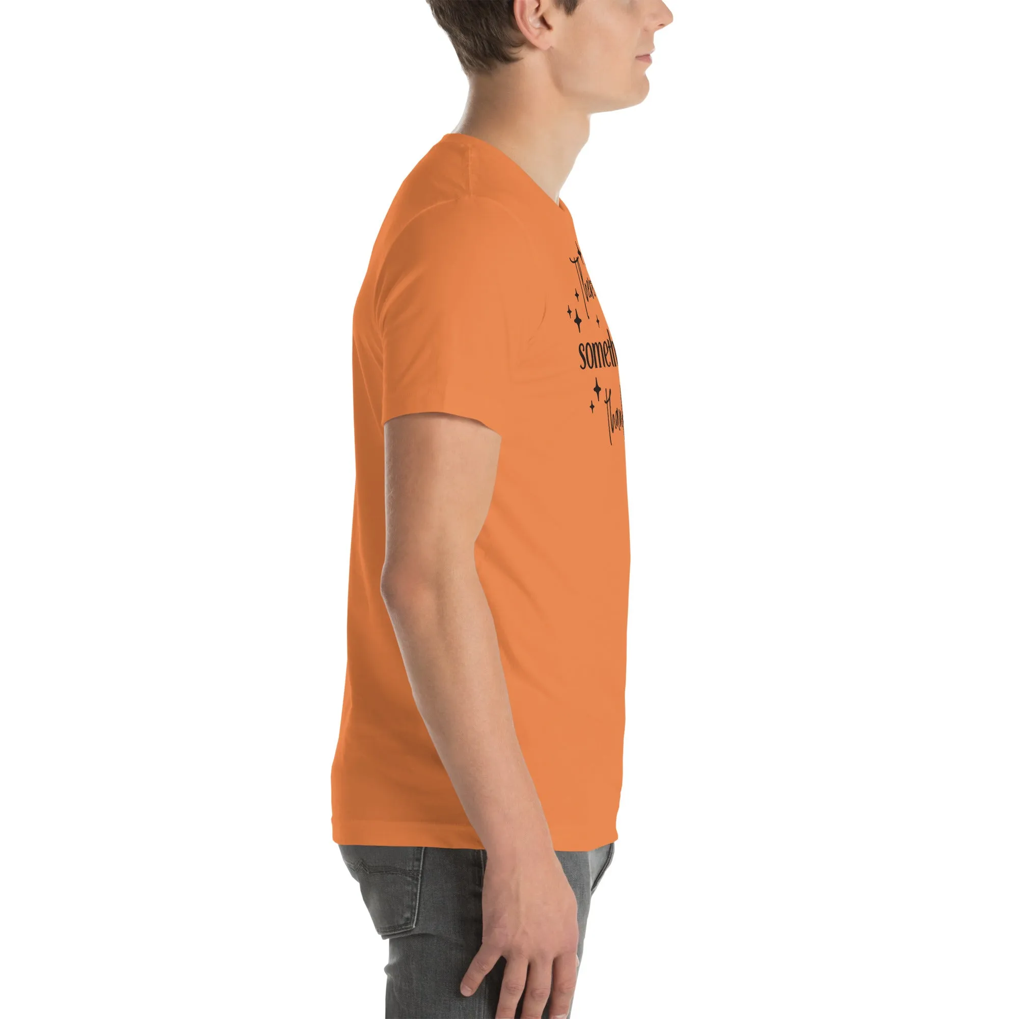 There Is Always Something to Be Thankful For t-shirt