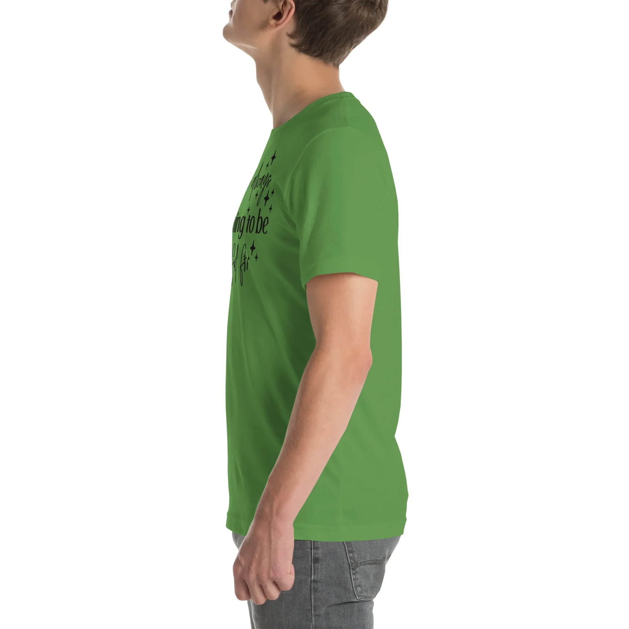 There Is Always Something to Be Thankful For t-shirt