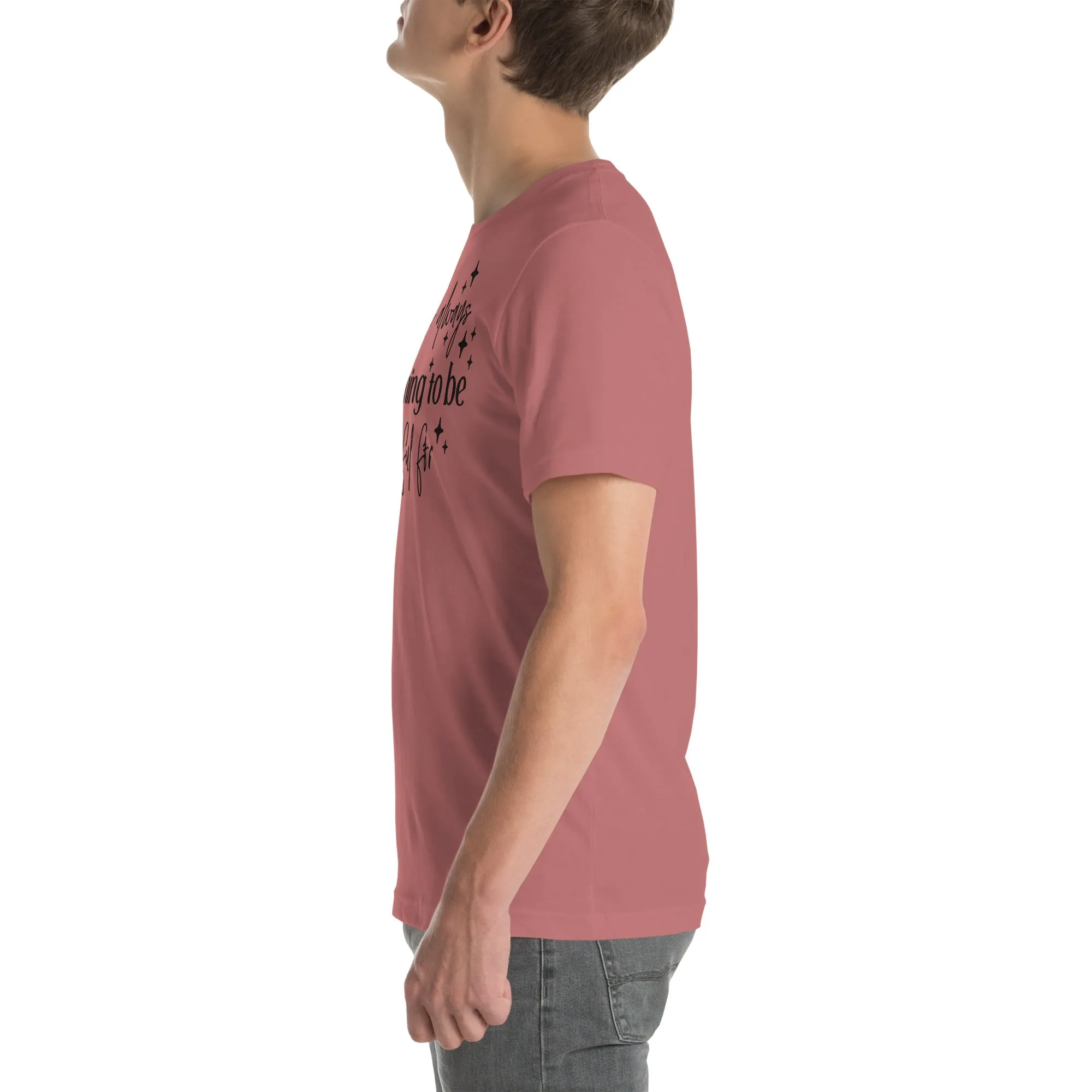 There Is Always Something to Be Thankful For t-shirt