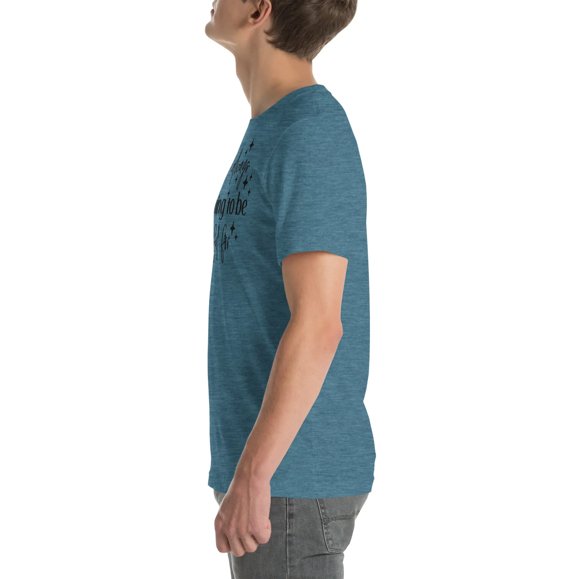 There Is Always Something to Be Thankful For t-shirt